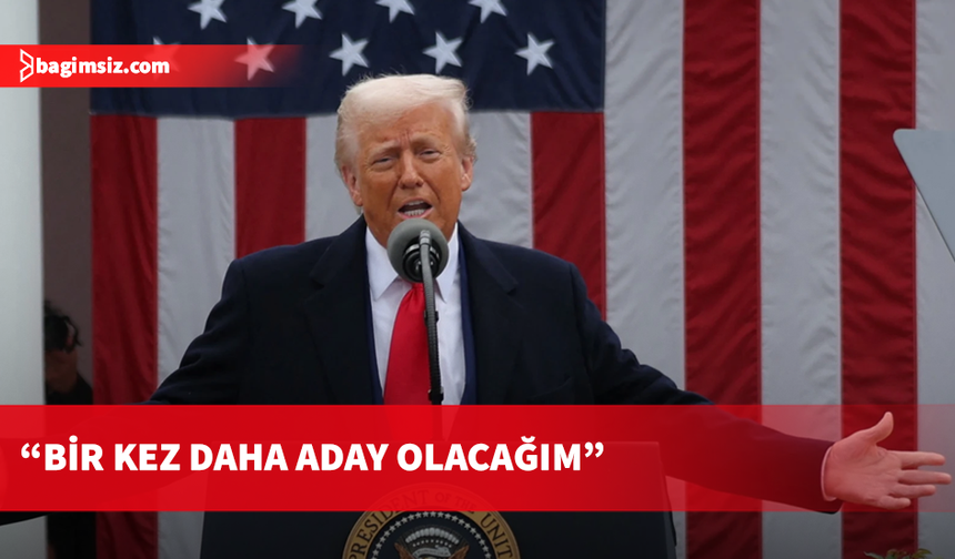 Trump, gelecek seçimde “bir kez daha aday olacağını” açıkladı