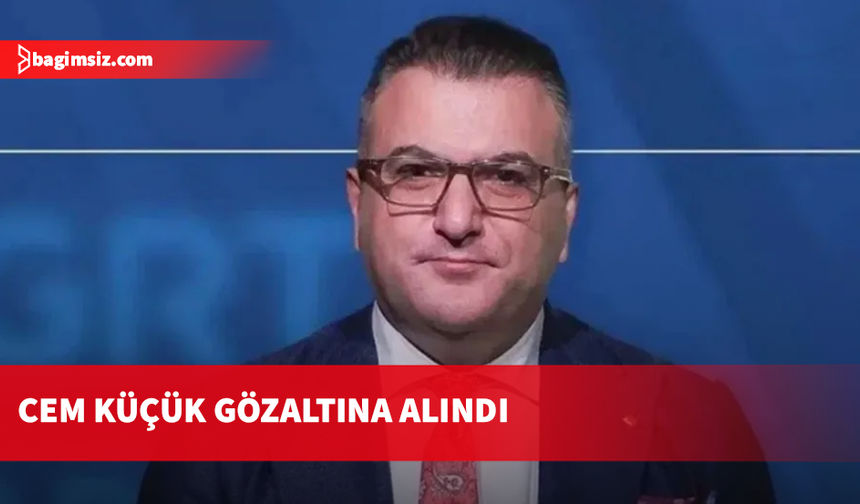 Gazeteci  Cem Küçük gözaltına alındı