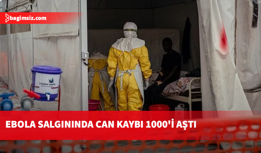 Kongo Demokratik Cumhuriyeti'ndeki Ebola salgınında ölü sayısı 1000'i aştı