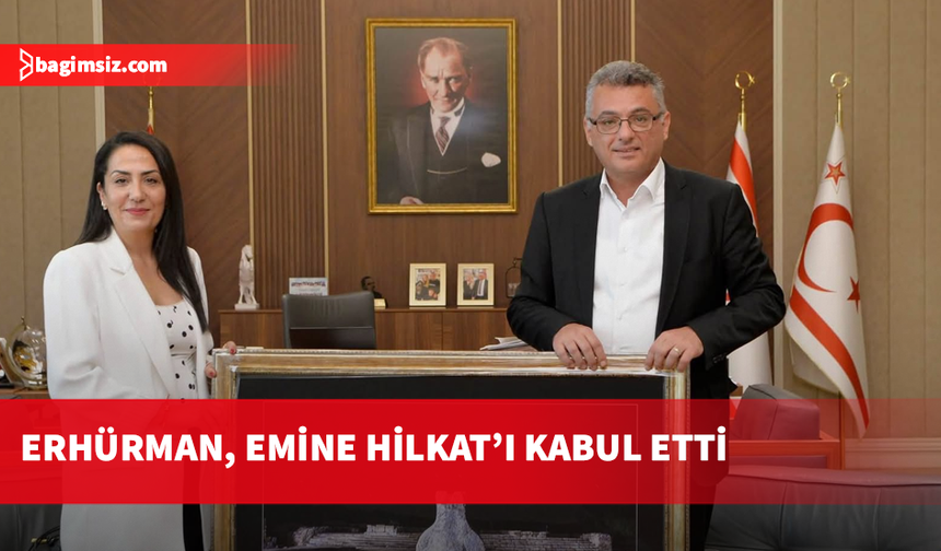 Erhürman, Eski Eserler ve Müzeler Dairesi Müdürü Emine Hilkat’ı kabul etti