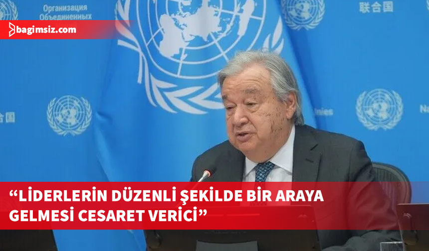 BM Genel Sekreteri, liderlerin Kıbrıs sürecindeki olumlu angajmanını memnuniyetle karşıladı