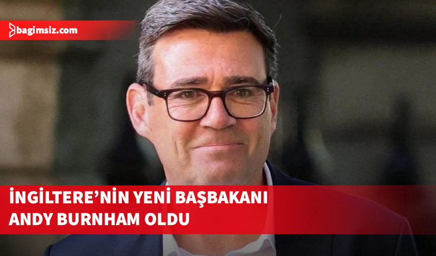 İngiltere'nin yeni Başbakanı Andy Burnham oldu