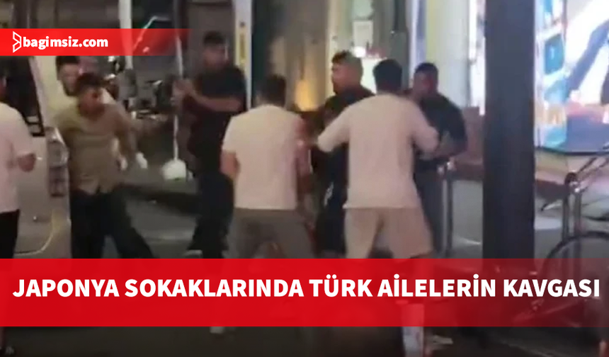 Japonya'da Karslı ve Ordulu iki Türk ailesi arasında sokak kavgası çıktı