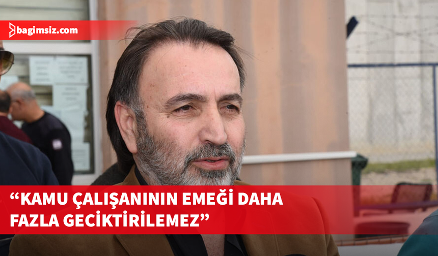 Atan: Nisan ayı ek mesai ödemeleri 31 Temmuz’a kadar yapılmazsa demokratik ve hukuki adımlar atacağız