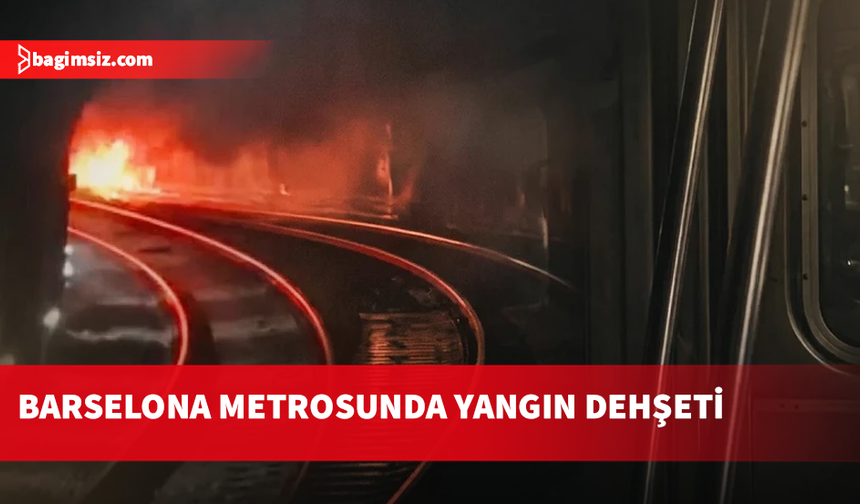 Barselona'da metro hattında çıkan yangında dumandan etkilenen 39 kişi hastaneye kaldırıldı