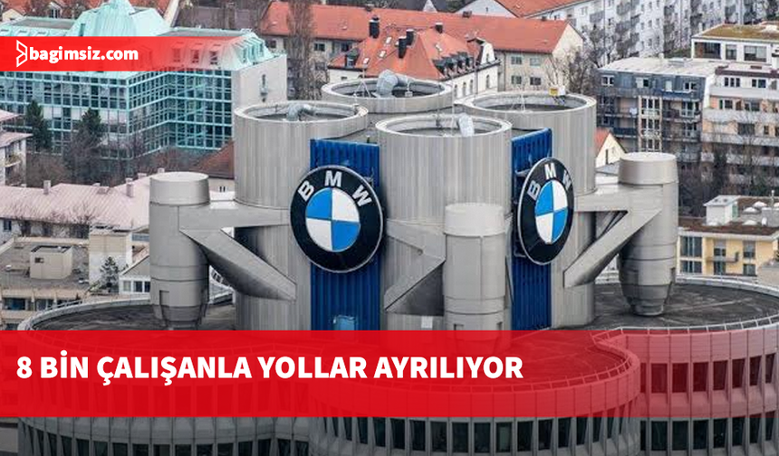 BMW, yaklaşık 8 bin kişiyi işten çıkaracak