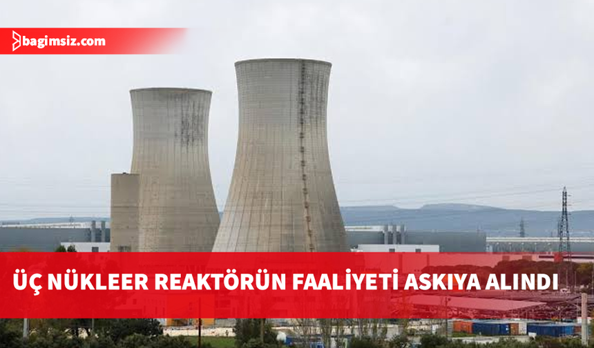Fransa'da aşırı sıcaklıklar devam ediyor: Üç nükleer reaktörün faaliyeti askıya alındı