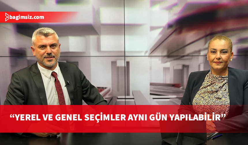 Murat Civelek: Yerel ve genel seçimler aynı anda yapılabilir