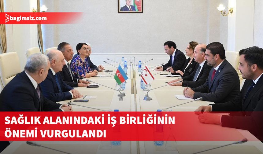 Sağlık Bakanı Dinçyürek, Azerbaycan’da temaslarda bulunuyor