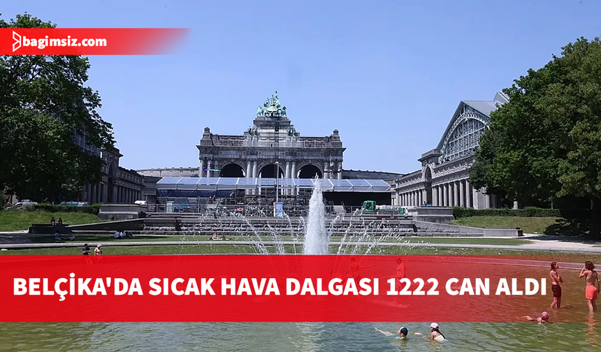 Belçika'da sıcak hava dalgasında ölümler, normal seviyelerin yüzde 39 üzerine çıktı
