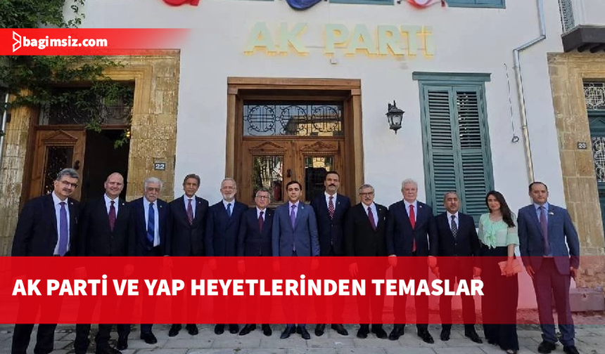 AK Parti ve Yeni Azerbaycan Partisi heyetlerinden AK Parti KKTC Temsilciliğine ziyaret