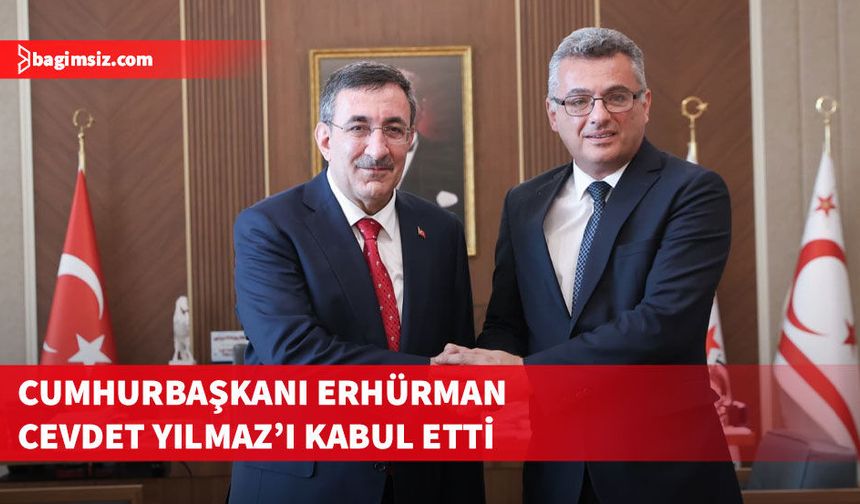 Cumhurbaşkanı Erhürman, TC Cumhurbaşkanı Yardımcısı Yılmaz ile bir araya geldi