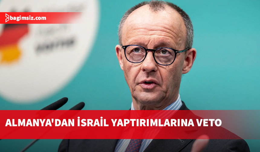 Almanya Başbakanı Merz: İsrail'e yönelik genel yaptırımları doğru bulmuyoruz