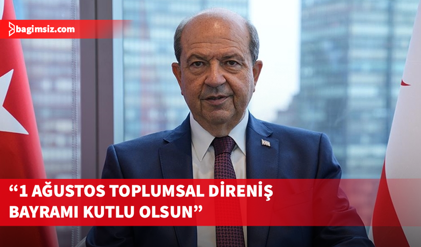 Ersin Tatar’dan 1 Ağustos mesajı