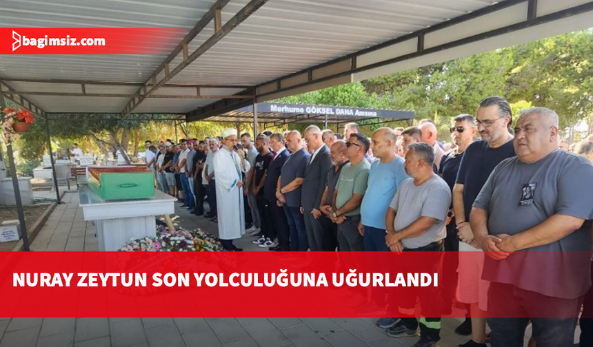 Gemi kazasında hayatını kaybeden 59 yaşındaki Nuray Özbiler Gazimağusa'da toprağa verildi