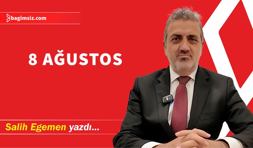 8 Ağustos