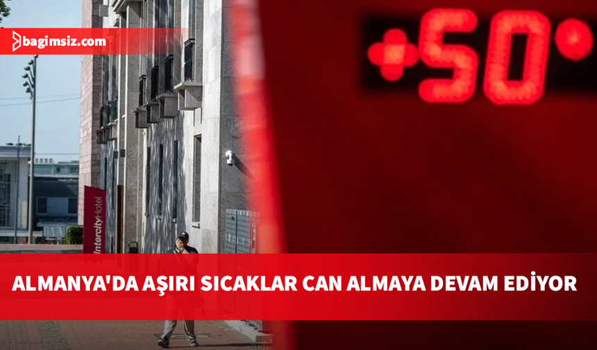 Almanya'da bu yıl aşırı sıcaklara bağlı hayatını kaybedenlerin sayısı yaklaşık 14 bine yükseldi