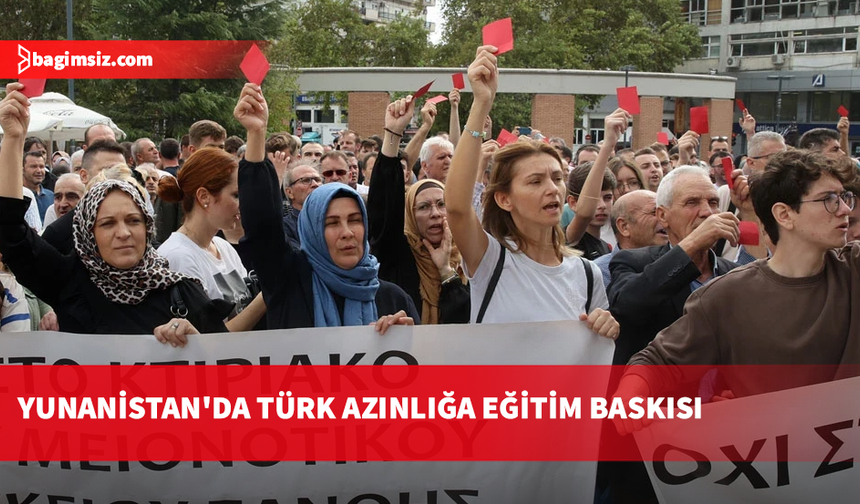 Batı Trakyalı Türkler, Yunanistan'da eğitim özerkliğinin ortadan kaldırılmaya çalışıldığını belirtti