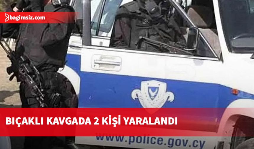 Limasol’da 3 kişi arasında bıçaklı kavga çıktı...