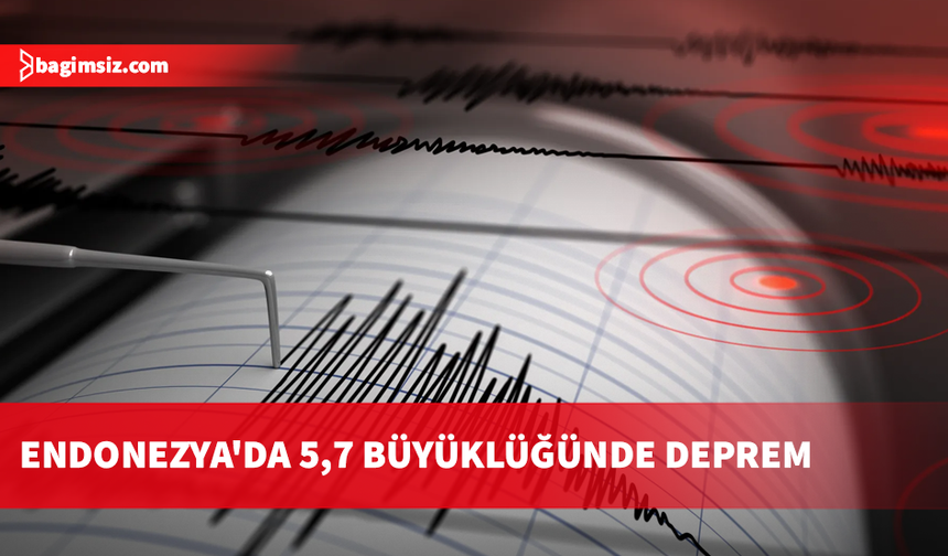 Endonezya'da 5,7 büyüklüğünde deprem
