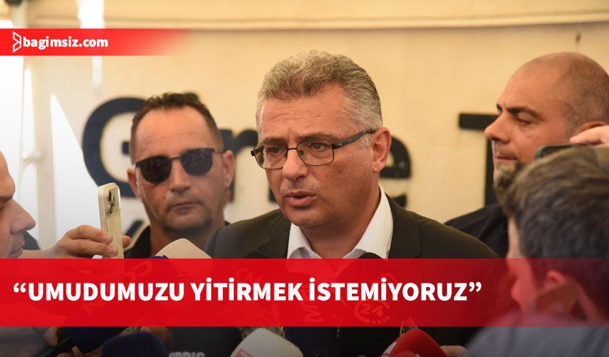 Erhürman: Bütün çabamız, son ana kadar tüm insanlarımıza ulaşmaya çalışmak