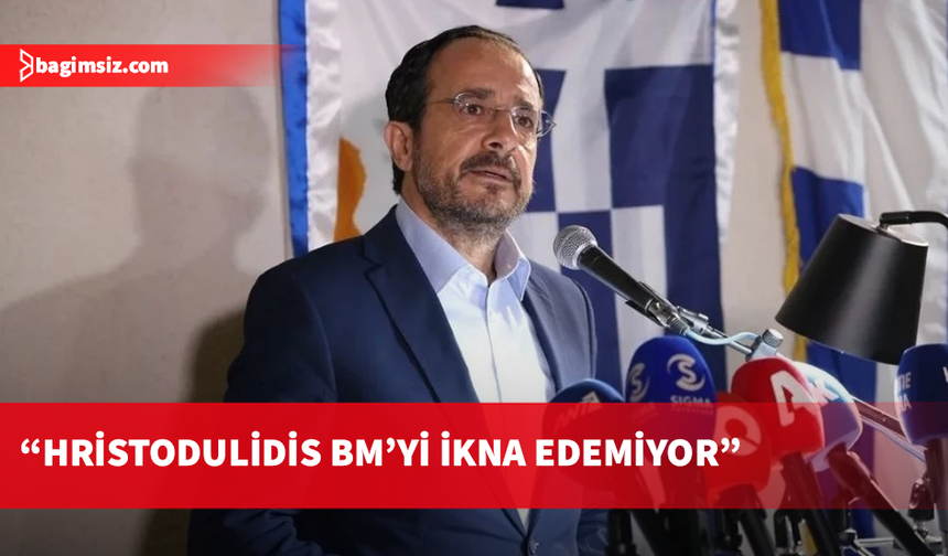 Politis: Hristodulidis; BM ve AB'den beklenen diplomatik karşılığı bulamıyor