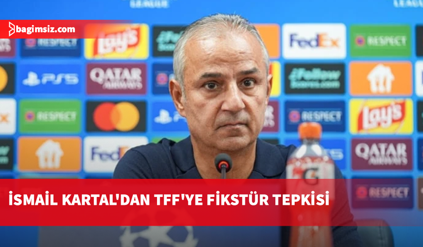 İsmail Kartal'dan Lyon maçı öncesi TFF'ye sitem: Erteleme istedik kabul edilmedi