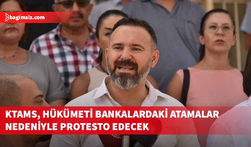KTAMS, yarın Vakıflar Bankası önünde basın açıklaması yapacak