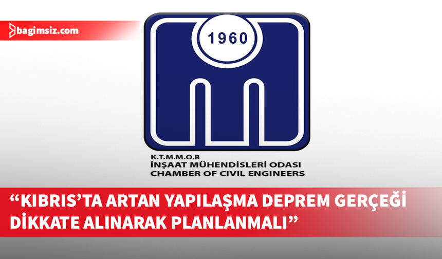 KTMMOB İMO’dan deprem uyarısı