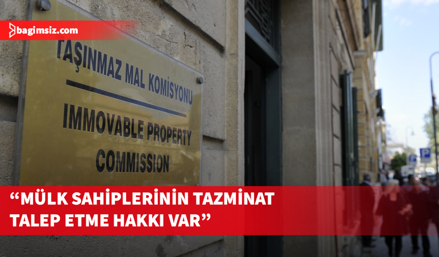 Cyprus Mail: Taşınmaz Mal Komisyonu, Kıbrıslı Rum mülk sahipleri için tek seçenek