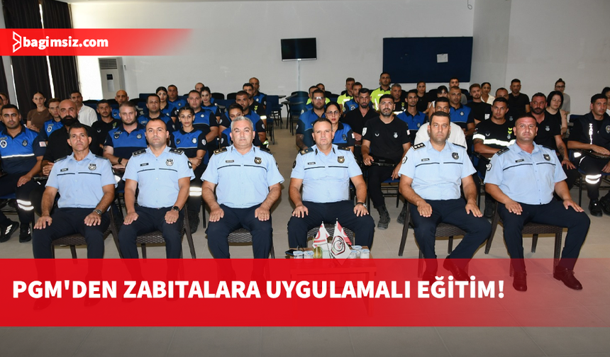 Belediye zabıtalarına Polis Okulu'nda "Kent Güvenliği" eğitimi verildi