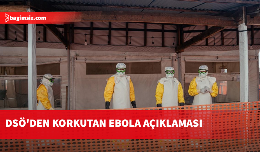 DSÖ: Kongo Demokratik Cumhuriyeti'ndeki Ebola salgını müdahale kapasitesini aştı