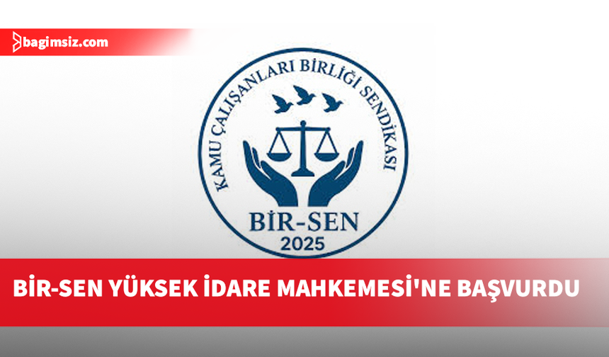 BİR-SEN, geciken ek mesai ödenekleri konusunu yargıya taşıdığını açıkladı