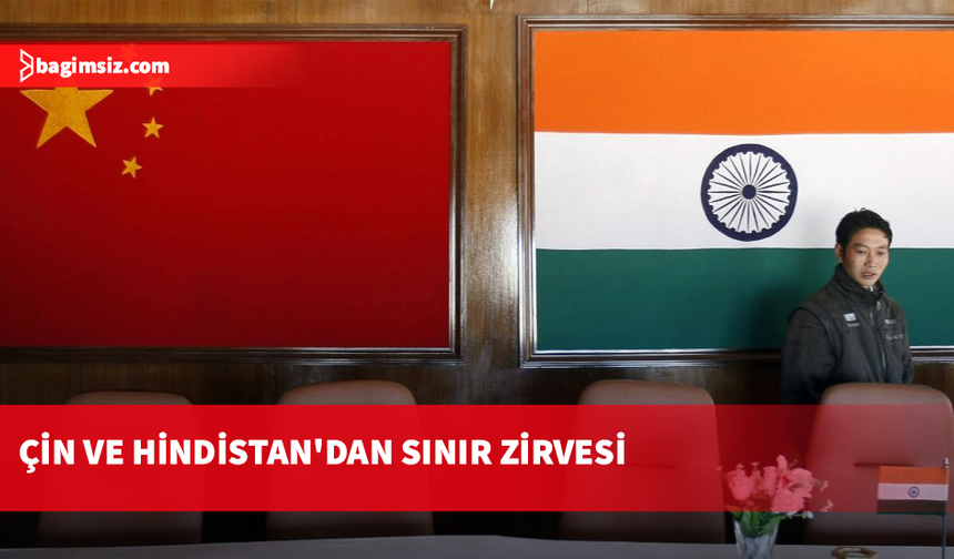 Çin ve Hindistan, sınır sorunların çözümü için yürütülen görüşmelerin yeni turunu yaptı