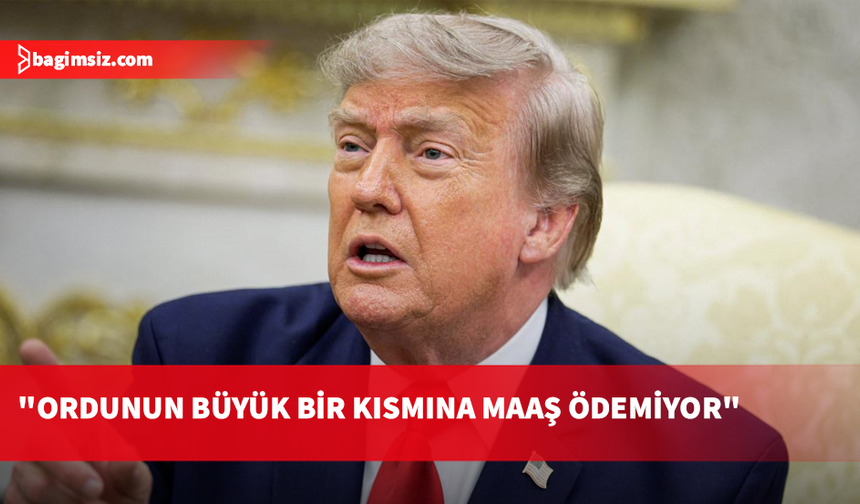 Trump'tan İran iddiası: Ordunun büyük bir kısmına maaş ödeyemiyor