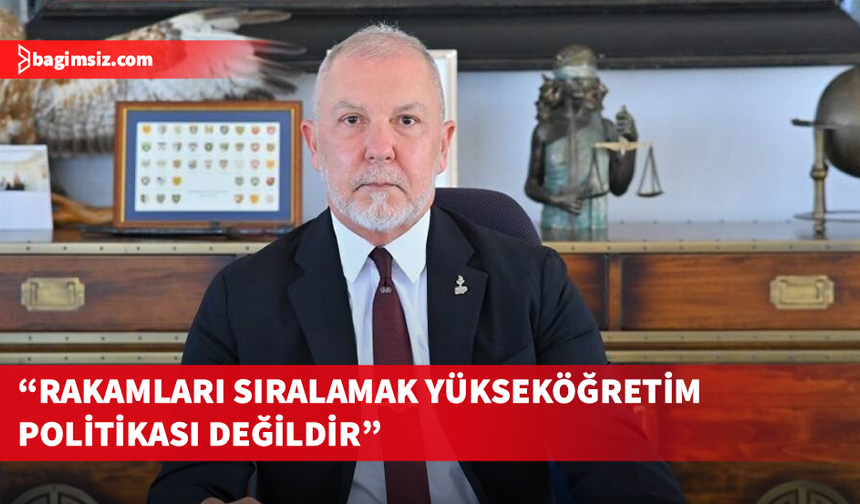 Akpınar: YÖDAK üniversiteleri sıralamak yerine yükseköğretimi planlamalıdır