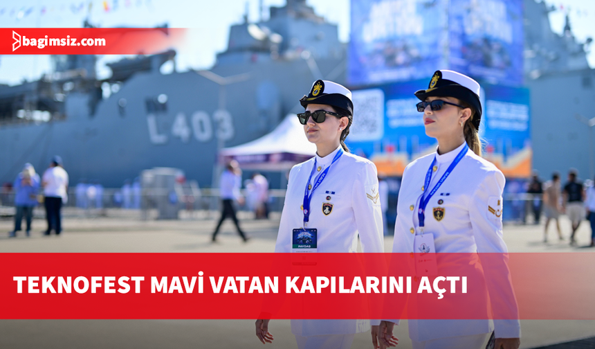 TEKNOFEST Mavi Vatan kapılarını açtı