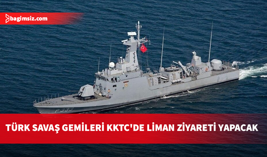 Türk savaş gemileri 30 Ağustos’ta KKTC limanlarını ziyaret edecek