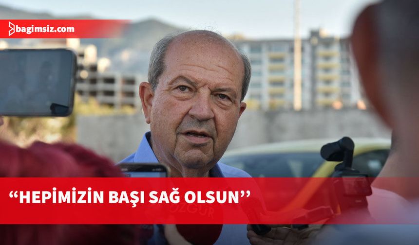 5. Cumhurbaşkanı Tatar: Burada bir ihmal söz konusu
