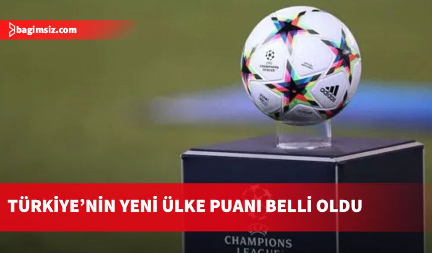 UEFA ülke puanı güncellendi