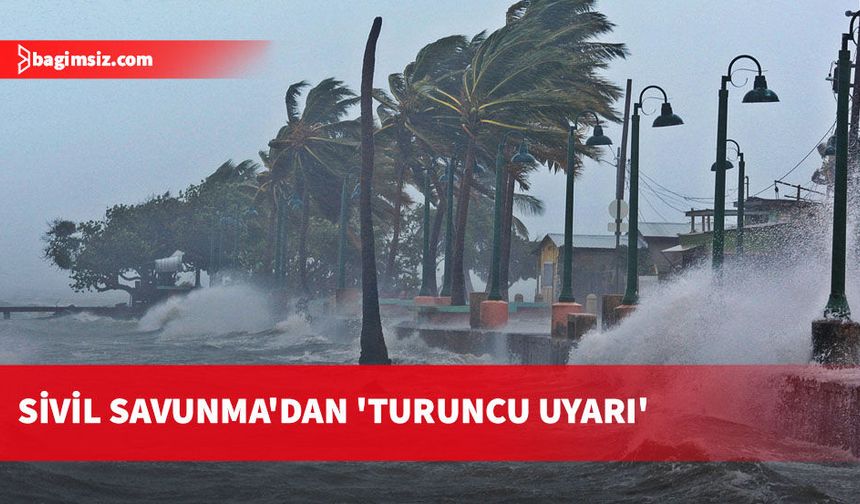 Sivil Savunma olumsuz hava koşullarına karşı uyardı