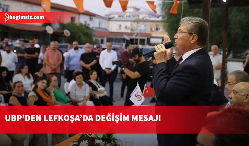 UBP'nin Lefkoşa’da seçim çalışmaları sürüyor: Değişimi birlikte başlatacağız