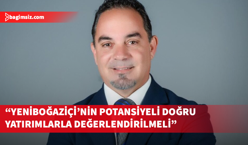 Talaykurt: Yeniboğaziçi’nin Geleceği İçin 20 Yıllık Planlama Şart