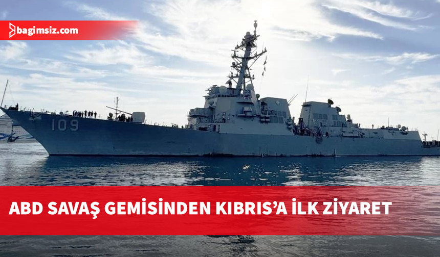 ABD savaş gemisi USS Jason Dunham, Limasol Limanı’na geldi
