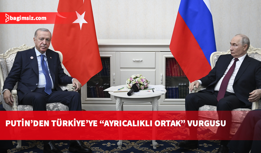 Putin, Erdoğan ile görüştü: Türkiye, dış politika ve ekonomi alanlarında ayrıcalıklı ortaklarımızdan biri