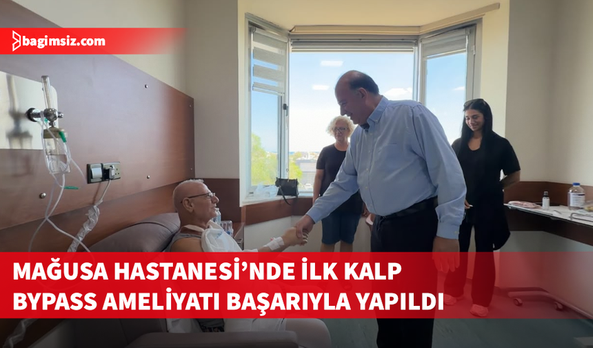 Mağusa Hastanesi’nde ilk kalp By-pass ameliyatı başarıyla gerçekleştirildi