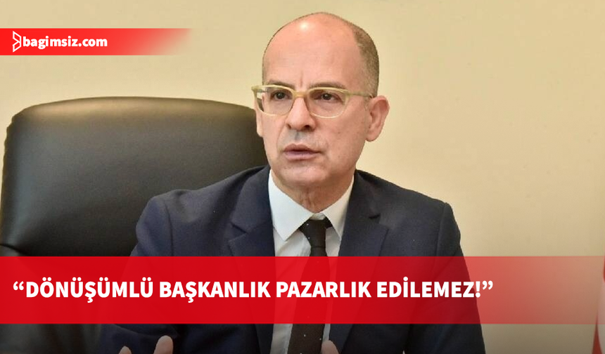 Dana: Dönüşümlü başkanlık ve siyasi eşitlik pazarlık konusu yapılamaz