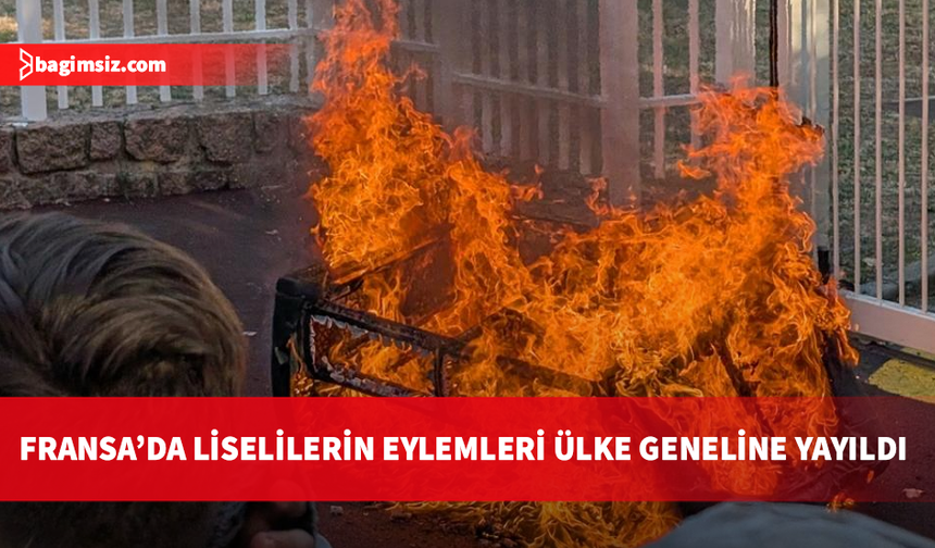 Fransa'da liselilerin düzenlediği eylemlerde 10 kişi yaralandı