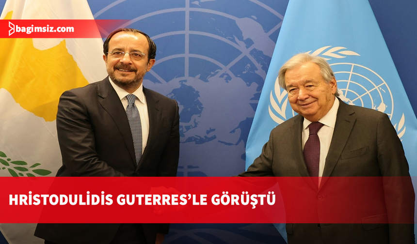 Hristodulidis New York'ta Guterres ile görüştü