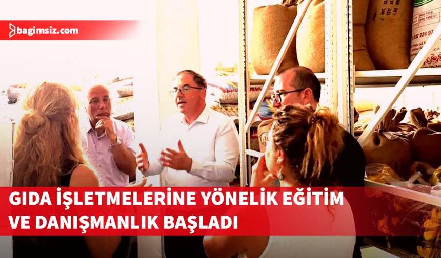 AB Gıda Güvenliği Projesi kapsamında gıda işletmelerine yönelik eğitim ve danışmanlık başladı